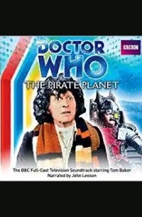 Дуглас Адамс - Doctor Who  The Pirate Planet (4th Doctor TV Soundtrack)