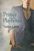 Tara Lain - Prince of the Playhouse