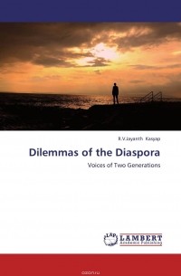 R.V.Jayanth Kasyap - Dilemmas of the Diaspora
