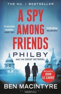 A Spy Among Friends: Kim Philby and the Great Betrayal
