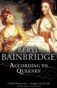 Beryl Bainbridge - According To Queeney