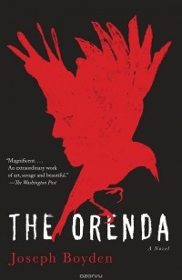 Джозеф Бойден - The Orenda