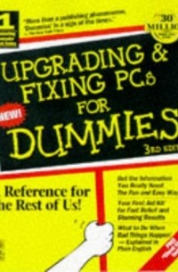 Энди Ратбон - Upgrading & Fixing Pcs For Dummies, 3e
