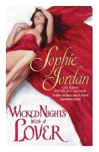 Sophie Jordan - Wicked Nights With a Lover