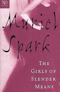 Muriel Spark - The Girls of Slender Means