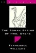 Tennessee Williams - The Roman Spring of Mrs. Stone