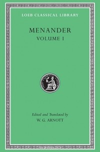 Menander - Aspis Georgos Dis Exapaton Dyskolos Encheiridion L132  V 1 (Trans. Arnott)(Greek)