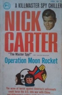 Nick Carter - Operation Moon Rocket