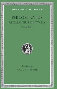 Флавий Филострат - Life of Apollonius of Tyana – Books 6–8 L017 V 2 (Greek)