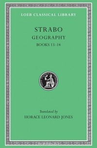 Страбон  - Geography – Books 13 & 14 L223 V 6 (Trans. Jones) (Greek)