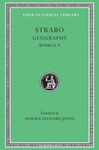 Strabo - Geography: Books 8 & 9 L196 V 4 (Trans. Jones) (Greek)