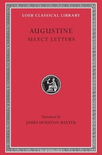 Аврелий Августин - Select Letters L239 (Trans. Baxter)(Latin)