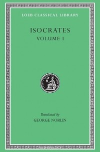 Исократ  - To Demonicus – to Nicocles – Nicocles or the Cyprians L209 V 1 (Trans. Norlin)(Greek)