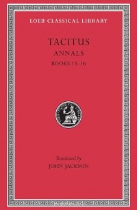 Tacitus - Annals XIII–XVI L322 V 5 (Trans. Jackson)(Latin)