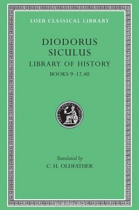 Диодор Сицилийский - Library of History – Books IX– XII,40 L375 V 4 (Trans. Oldfather)(Greek)