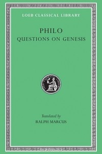 Филон Александрийский - Supplement 1 – Questions & Answers on Genesis L380 (Trans. Marcus)(Greek)