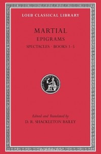 Martial - Epigrams L094 V 1 Rev (Trans. Bailey)(Latin)