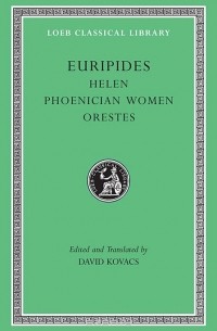 Euripides - Euripides – Helen, Phoenician Women, Orestes L011 (Trans. Kovacs)(Greek)