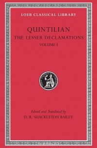 Quintilian - Lesser Declamations V 1 L500 (Trans. Bailey) (Latin)