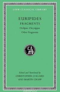Euripides - Fragments – Oedipus – Chrysippus Other Fragments L506 (Trans. Race)