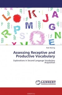 Роб Уоринг - Assessing Receptive and Productive Vocabulary