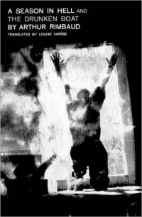 Arthur Rimbaud - A Season in Hell & the Drunken Boat