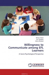  - Willingness to Communicate among EFL Learners