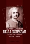J.J. Rousseau - Œuvres complètes de J.J. Rousseau, citoyen de Genève. Tome XXXIV: Recueil de lettres. Tome 6