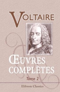 Voltaire - Œuvres complètes de Voltaire: Nouvelle édition. Tome 2: Théâtre, Tome 1