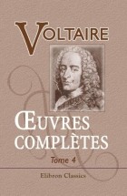 Voltaire - Œuvres complètes de Voltaire. Nouvelle édition. Tome 4: Théâtre, Tome 3