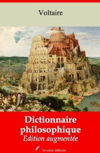 Voltaire - Dictionnaire philosophique