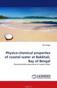 Shiv Singh - Physico-chemical properties of coastal water at Bakkhali, Bay of Bengal
