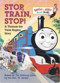 Rev. W. Awdry - Stop, Train, Stop! A Thomas the Tank Engine Story