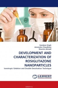  - Development and Characterization of Rosiglitazone Nanoparticles