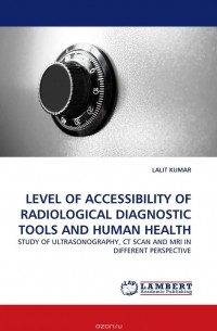 LALIT KUMAR - LEVEL OF ACCESSIBILITY OF RADIOLOGICAL DIAGNOSTIC TOOLS AND HUMAN HEALTH