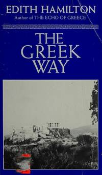 Эдит Гамильтон - The Greek Way