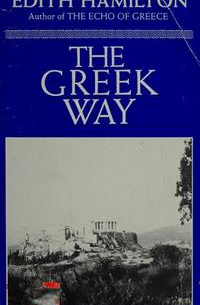 Эдит Гамильтон - The Greek Way