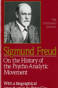 Sigmund Freud - On the History of the Psycho–Analytic Movement