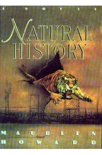 Морин Ховард - Natural History: A Novel