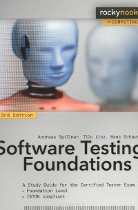  - Software Testing Foundations: A Study Guide for the Certified Tester Exam