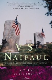 V.S. Naipaul - A Turn in the South