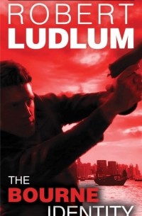 Robert Ludlum - The Bourne Identity