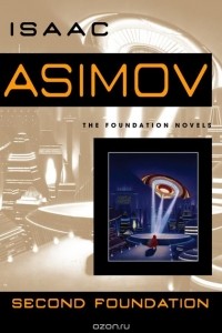 Isaac Asimov - Second Foundation