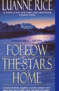 Luanne Rice - Follow the Stars Home