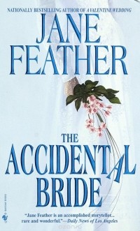 Jane Feather - The Accidental Bride