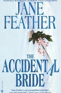 Jane Feather - The Accidental Bride