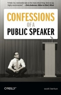 Scott Berkun - Confessions of a Public Speaker