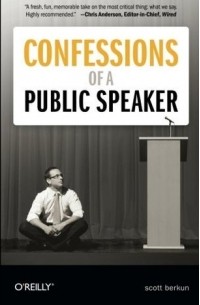 Scott Berkun - Confessions of a Public Speaker