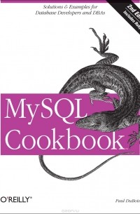 Paul DuBois - MySQL Cookbook 2e