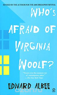 Edward Albee - Who's Afraid of Virginia Woolf?